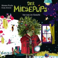 Produktbild: Der Miesepups hat was im Gesicht