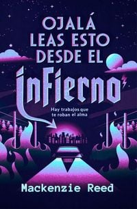Produktbild: Ojal&aacute; Leas Esto Desde El Infierno / I Hope This Email Finds You in Hell