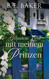 Produktbild: Gefundene Liebe-mit meinem Prinzen