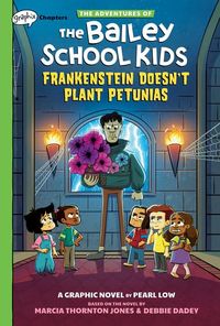 Produktbild: Jones, M: Frankenstein Doesn't Plant Petunias: A Graphix Cha