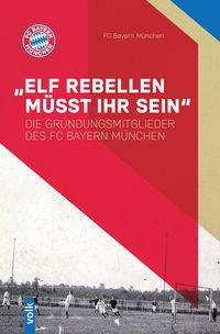 Produktbild: &bdquo;Elf Rebellen m&uuml;sst ihr sein&ldquo;