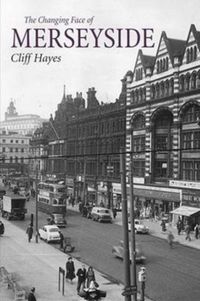 Produktbild: The Changing Face of Merseyside