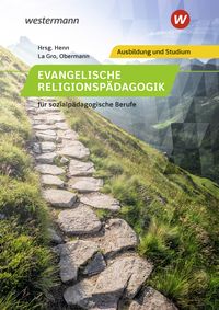 Produktbild: Evangelische Religionsp&auml;dagogik f&uuml;r sozialp&auml;dagogische Berufe