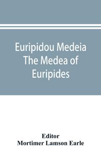 Produktbild: Euripidou Medeia; The Medea of Euripides