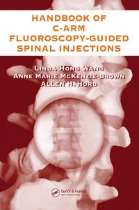 Produktbild: The Handbook of C-Arm Fluoroscopy-Guided Spinal Injections