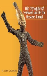 Produktbild: The Struggle of Yahweh and El for Hosea's Israel