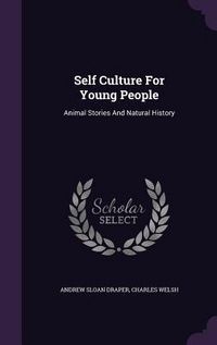 Produktbild: Self Culture For Young People: Animal Stories And Natural History