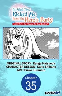 Produktbild: I'm Glad They Kicked Me From The Hero's Party... But Why're you following me, Great Saintess? #035