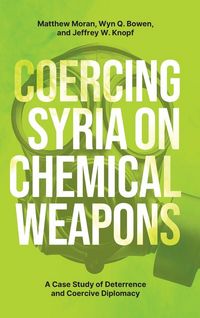 Produktbild: Coercing Syria on Chemical Weapons