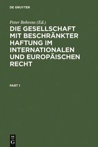 Produktbild: Die Gesellschaft mit beschr&auml;nkter Haftung im internationalen und europ&auml;ischen Recht