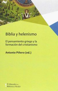 Produktbild: Biblia y helenismo : el pensamiento griego y la formaci&oacute;n del cristianismo
