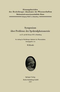 Produktbild: Symposium &uuml;ber Probleme der Spektralphotometrie am 27. und 28. Februar 1957 in Heidelberg