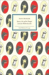 Produktbild: Ignaz, die gelbe Dogge und die H&ouml;llenhunde