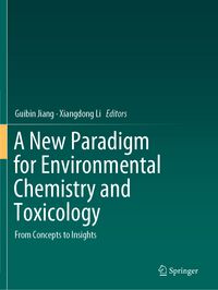 Produktbild: A New Paradigm for Environmental Chemistry and Toxicology