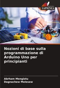 Produktbild: Nozioni di base sulla programmazione di Arduino Uno per principianti