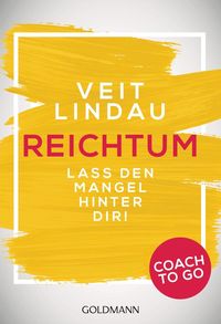 Bild vom Artikel Coach to go Reichtum vom Autor Veit Lindau