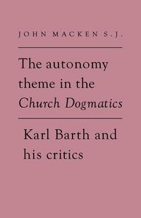 Produktbild: The Autonomy Theme in the Church Dogmatics