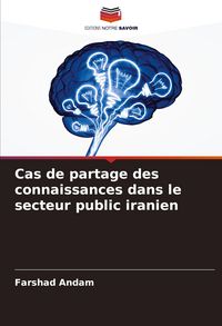 Produktbild: Cas de partage des connaissances dans le secteur public iranien