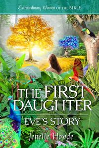 Produktbild: The First Daughter: Eve's Story