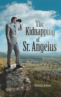Produktbild: The Kidnapping of Sr. Angelus