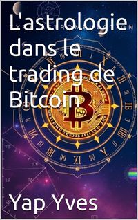 Produktbild: L'astrologie dans le trading de Bitcoin