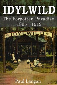 Produktbild: Idylwild - The Forgotten Paradise 1895-1919