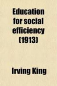 Produktbild: Education for Social Efficiency; A Study in the Social Relations of Education