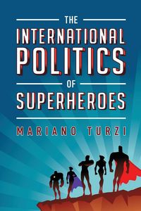 Produktbild: International Politics of Superheroes