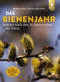 Bild vom Artikel Das Bienenjahr - Imkern nach den 10 Jahreszeiten der Natur vom Autor Wolfgang Ritter