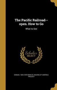 Produktbild: The Pacific Railroad--open. How to Go