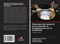 Produktbild: Riduzione del tempo di prova durante la progettazione per la testabilit&agrave;
