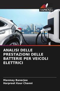 Produktbild: Analisi Delle Prestazioni Delle Batterie Per Veicoli Elettrici