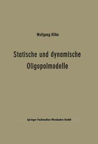 Produktbild: Statische und dynamische Oligopolmodelle