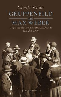Produktbild: Gruppenbild mit Max Weber