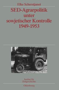 Produktbild: SED-Agrarpolitik unter sowjetischer Kontrolle 1949-1953