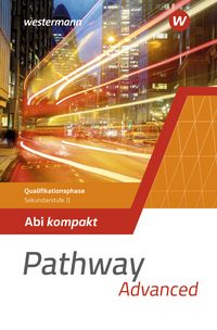 Produktbild: Pathway Advanced - Qualifikationsphase Sekundarstufe II - Ausgabe Nordrhein-Westfalen / Nord 2024