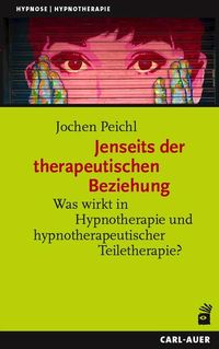 Bild vom Artikel Jenseits der therapeutischen Beziehung vom Autor Jochen Peichl
