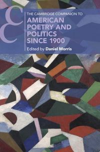 Produktbild: Cambridge Companion to American Poetry and Politics since 1900