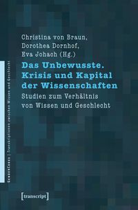 Produktbild: Das Unbewusste. Krisis und Kapital der Wissenschaften