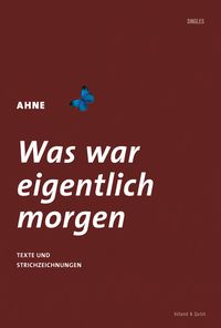 Bild vom Artikel Was war eigentlich morgen vom Autor Ahne