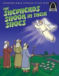 Produktbild: The Shepherds Shook in Their Shoes - Arch Books