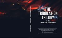 Produktbild: The Tribulation Trilogy in its Jewish Setting (Rapture and Tribulation, #1)