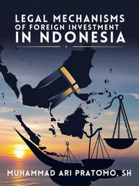 Produktbild: Legal Mechanisms Of Foreign Investment in Ndonesia