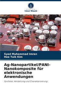 Produktbild: Ag-Nanopartikel/PANI-Nanokomposite f&uuml;r elektronische Anwendungen