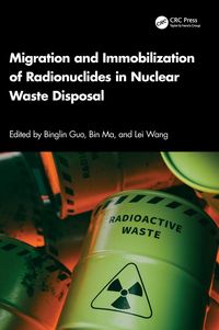 Produktbild: Migration and Immobilization of Radionuclides in Nuclear Waste Disposal