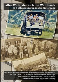 Produktbild: &raquo;Der Wille, der sich die Welt baut.&laquo; Mit offenen Augen in den Untergang (mit 87 Bildern und Dokumenten)