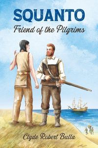 Produktbild: Squanto, Friend of the Pilgrims