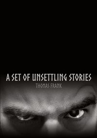 Produktbild: A Set Of Unsettling Stories
