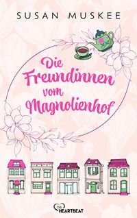 Produktbild: Die Freundinnen vom Magnolienhof