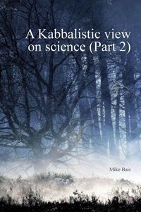 Produktbild: A Kabbalistic view on Science part2